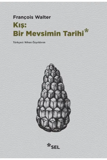 Kış: Bir Mevsimin Tarihi Kış: Bir Mevsimin Tarihi