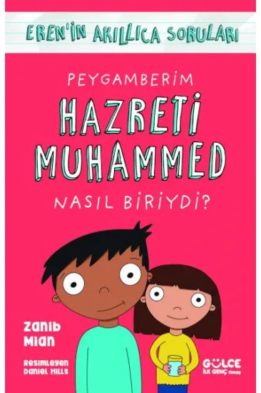 Peygamberim Hazreti Muhammed Nasıl Biriydi? / Eren'in Akıllıca Soruları Peygamberim Hazreti Muhammed Nasıl Biriydi? / Eren'in Akıllıca Soruları