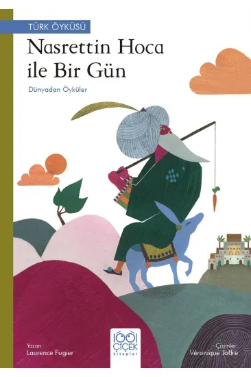 Nasrettin Hoca ile Bir Gün – Dünyadan Öyküler Nasrettin Hoca ile Bir Gün – Dünyadan Öyküler
