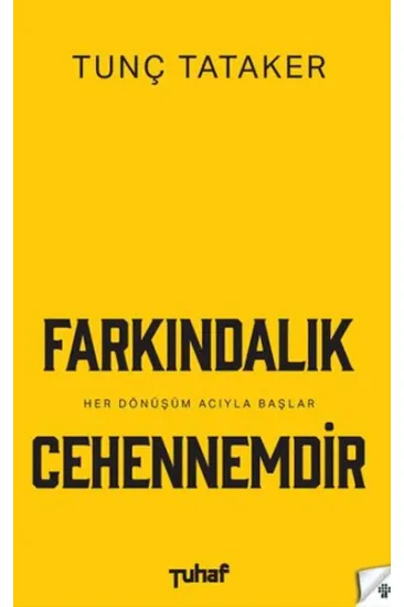 Farkındalık Cehennemdir Farkındalık Cehennemdir