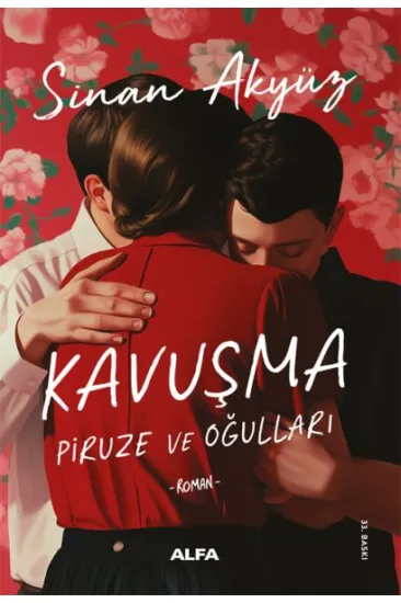 Kavuşma: Piruze ve Oğulları Kavuşma: Piruze ve Oğulları