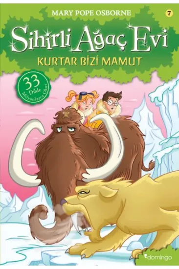 Sihirli Ağaç Evi 07 - Kurtar Bizi Mamut Sihirli Ağaç Evi 07 - Kurtar Bizi Mamut