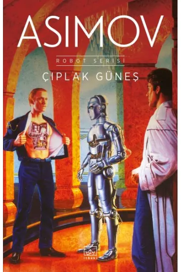 Çıplak Güneş - Robot Serisi 2. Kitap Çıplak Güneş - Robot Serisi 2. Kitap