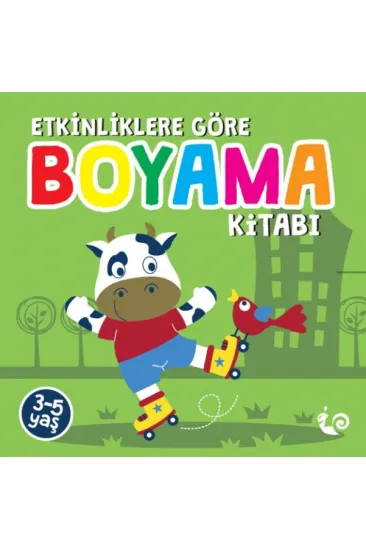Etkinliklere Göre Boyama Kitabı - Yeşil Etkinliklere Göre Boyama Kitabı - Yeşil