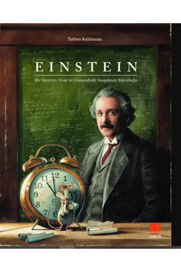 Einstein - Bir Farenin Uzay ve Zamandaki İnanılmaz Yolculuğu Einstein - Bir Farenin Uzay ve Zamandaki İnanılmaz Yolculuğu