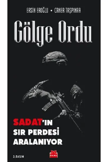 Gölge Ordu - Sadat’ın Sır Perdesi Aralanıyor Gölge Ordu - Sadat’ın Sır Perdesi Aralanıyor