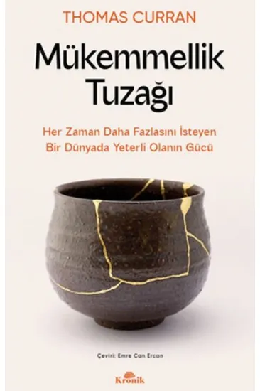 Mükemmellik Tuzağı Mükemmellik Tuzağı