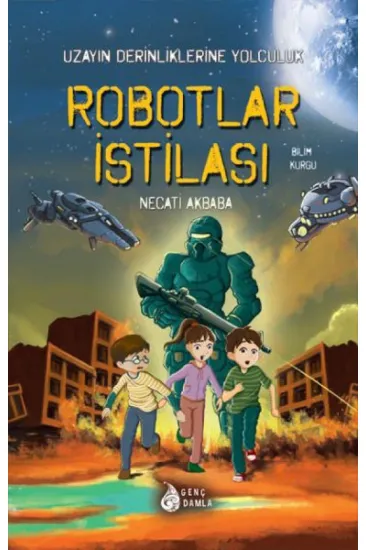 Robotlar İstilası - Uzayın Derinliklerine Yolculuk Robotlar İstilası - Uzayın Derinliklerine Yolculuk
