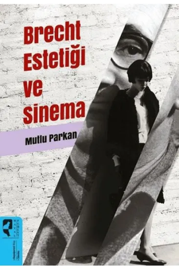 Brecht Estetiği ve Sinema