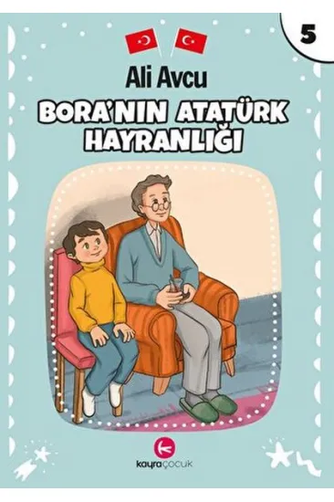 Bora'nın Atatürk Hayranlığı Bora'nın Atatürk Hayranlığı