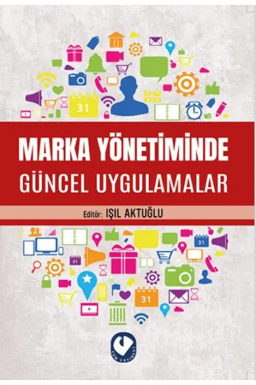 Marka Yönetiminde Güncel Uygulamalar