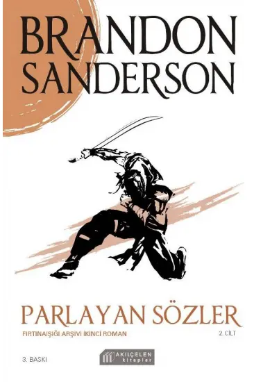 Parlayan Sözler - Fırtınaışığı Arşivi Cilt 2 Parlayan Sözler - Fırtınaışığı Arşivi Cilt 2