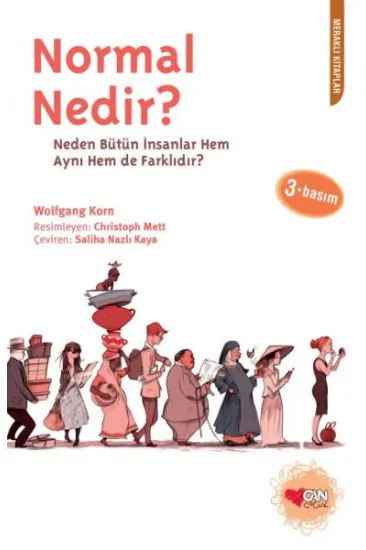 Normal Nedir Neden Bütün İnsanlar Hem Aynı Hem de Farklıdır? Normal Nedir Neden Bütün İnsanlar Hem Aynı Hem de Farklıdır?