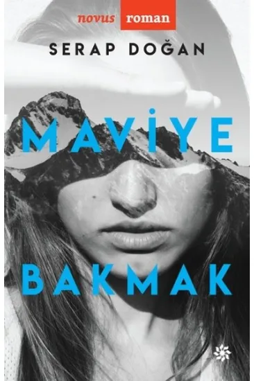 Maviye Bakmak Maviye Bakmak