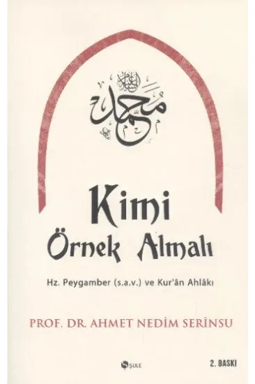 Kimi Örnek Almalı? Kimi Örnek Almalı?