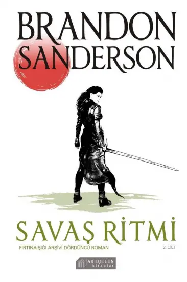Savaş Ritmi Fırtınaışığı Arşivi Dördüncü 2. Cilt Savaş Ritmi Fırtınaışığı Arşivi Dördüncü 2. Cilt