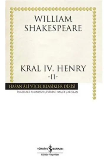 Kral IV.Henry -II - Hasan Ali Yücel Klasikleri Kral IV.Henry -II - Hasan Ali Yücel Klasikleri