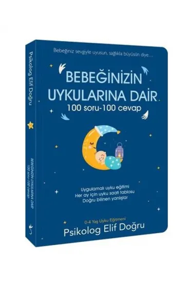 Bebeğinizin Uykularına Dair 100 Soru - 100 Cevap Bebeğinizin Uykularına Dair 100 Soru - 100 Cevap