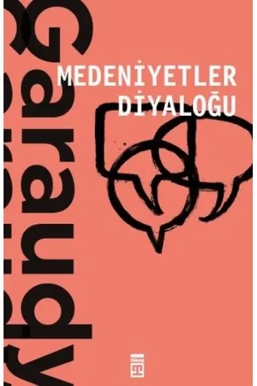 Medeniyetler Diyaloğu Medeniyetler Diyaloğu