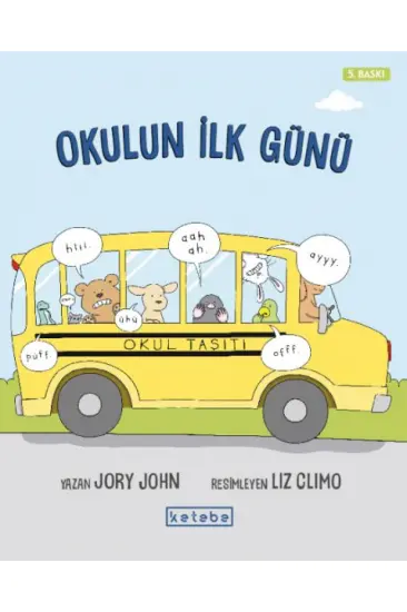 Okulun İlk Günü Okulun İlk Günü