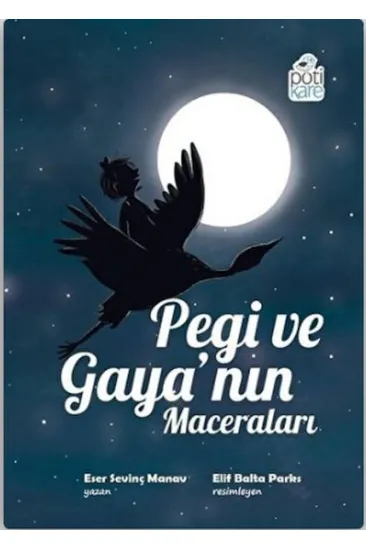 Pegi ve Gaya’nın Maceraları Pegi ve Gaya’nın Maceraları