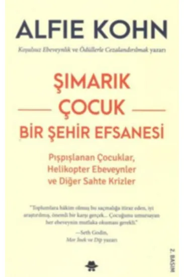 Şımarık Çocuk - Bir Şehir Efsanesi Şımarık Çocuk - Bir Şehir Efsanesi