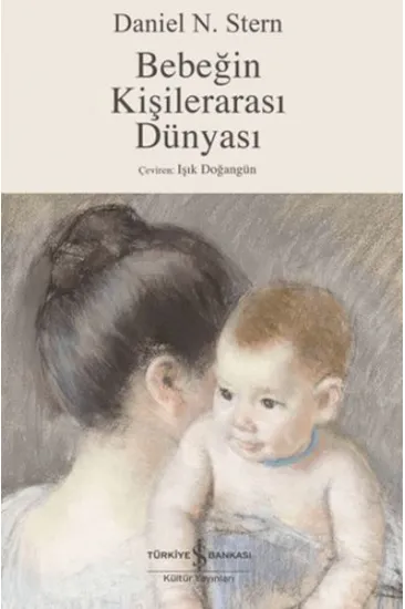 Bebeğin Kişilerarası Dünyası Bebeğin Kişilerarası Dünyası