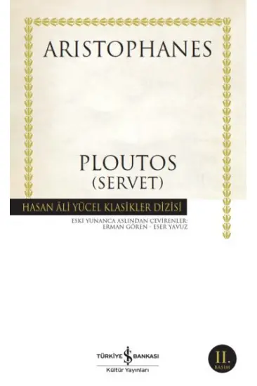 Ploutos (Servet) - Hasan Ali Yücel Klasikleri Ploutos (Servet) - Hasan Ali Yücel Klasikleri