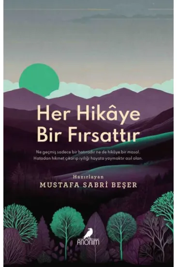 Her Hikâye Bir Fırsattır Her Hikâye Bir Fırsattır