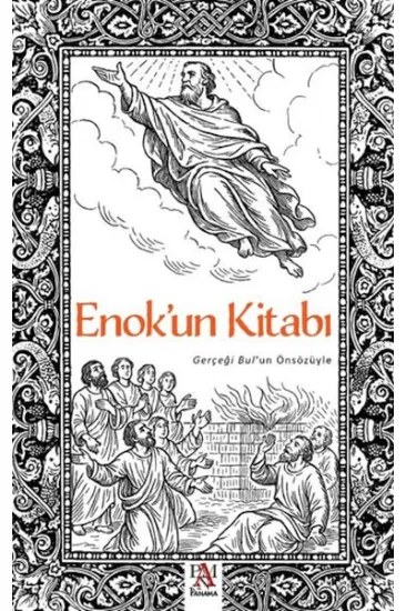 Enok'un Kitabı - Gerçeği Bul'un Önsözüyle Enok'un Kitabı - Gerçeği Bul'un Önsözüyle