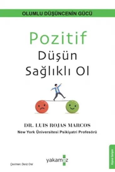 Pozitif Düşün Sağlıklı Ol Pozitif Düşün Sağlıklı Ol