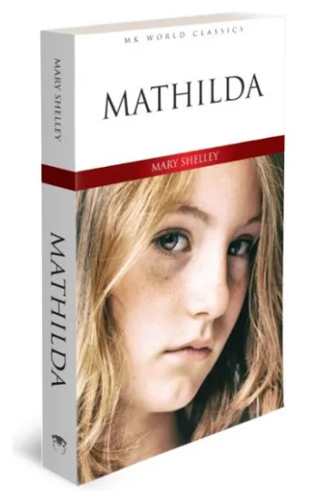 Mathilda - İngilizce Klasik Roman Mathilda - İngilizce Klasik Roman