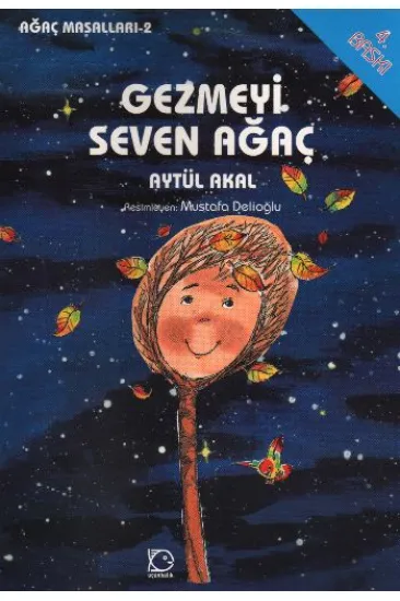 Gezmeyi Seven Ağaç Gezmeyi Seven Ağaç