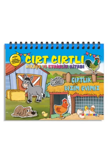 Çiftlik Bizim Evimiz - Cırt Cırtlı Hikaye ve Aktivite Kitap Serisi