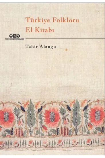 Türkiye Folkloru El Kitabı Türkiye Folkloru El Kitabı