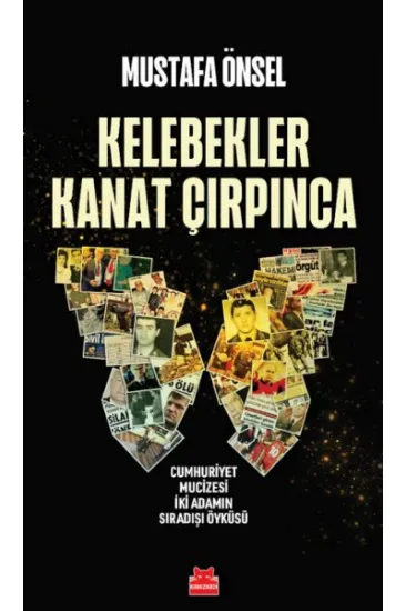 Kelebekler Kanat Çırpınca Kelebekler Kanat Çırpınca