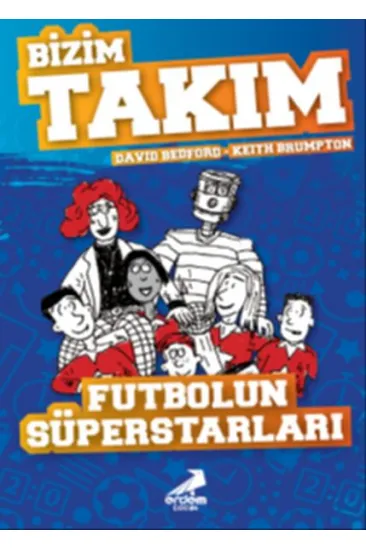 Futbolun Süperstarları - Bizim Takım Futbolun Süperstarları - Bizim Takım
