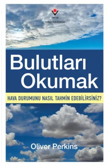 Bulutları Okumak - Hava Durumunu Nasıl Tahmin Edebilirsiniz?