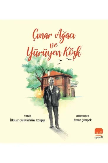 Çınar Ağacı ve Yürüyen Köşk Çınar Ağacı ve Yürüyen Köşk