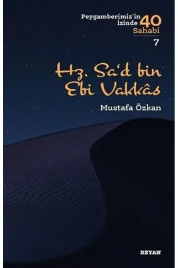 Hz.Sa'd bin Ebi Vakkas - Peygamberimiz'in İzinde 40 Sahabi - 7 Hz.Sa'd bin Ebi Vakkas - Peygamberimiz'in İzinde 40 Sahabi - 7