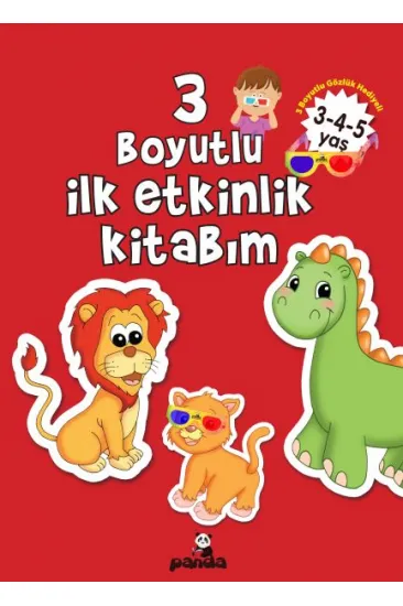 3 Boyutlu İlk Etkinlik Kitabım 3-4-5 Yaş 3 Boyutlu İlk Etkinlik Kitabım 3-4-5 Yaş