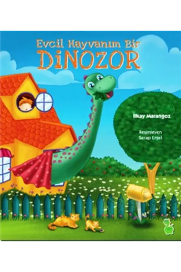 Evcil Hayvanım Bir Dinozor Evcil Hayvanım Bir Dinozor