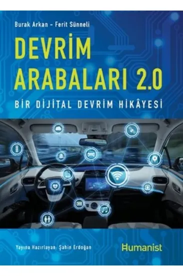 Devrim Arabaları 2.0: Bir Dijital Devrim Hikayesi Devrim Arabaları 2.0: Bir Dijital Devrim Hikayesi