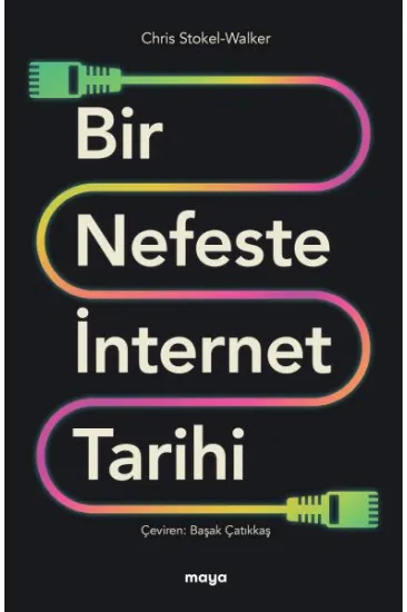 Bir Nefeste İnternet Tarihi Bir Nefeste İnternet Tarihi