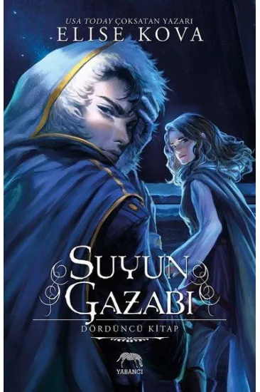 Suyun Gazabı - Dördüncü Kitap Suyun Gazabı - Dördüncü Kitap