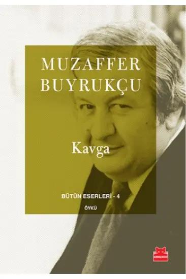 Bütün Eserleri 4 - Kavga Bütün Eserleri 4 - Kavga