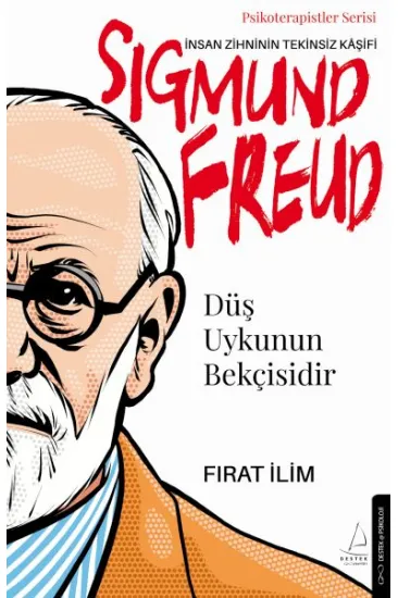 Düş Uykunun Bekçisidir-Sigmund Freud Düş Uykunun Bekçisidir-Sigmund Freud