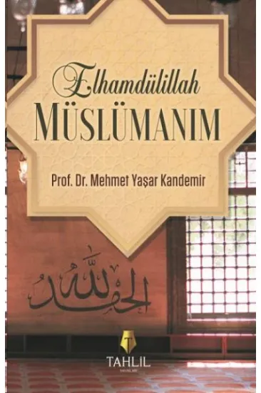 Elhamdülillah Müslümanım Elhamdülillah Müslümanım