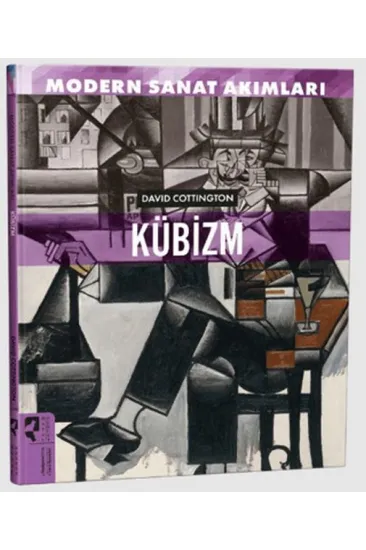 Modern Sanat Akımları: Kübizm