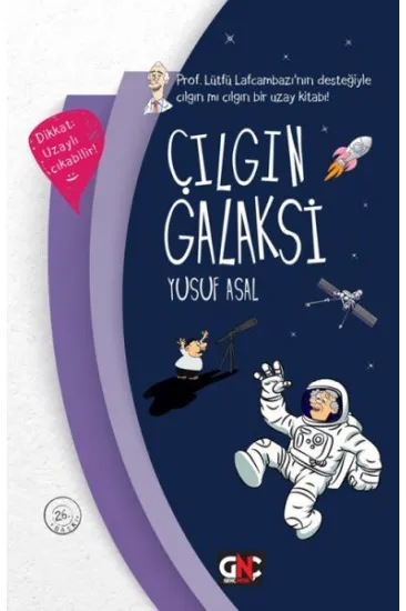 Çılgın Galaksi (Ciltli) Çılgın Galaksi (Ciltli)